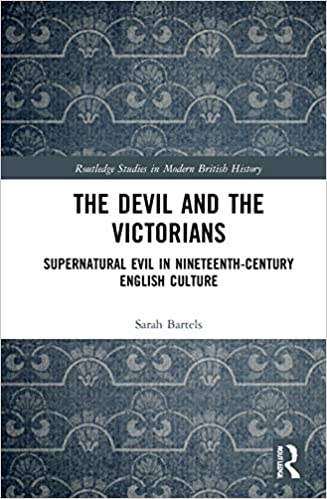 The Devil and the Victorians: Supernatural Evil in Nineteenth-Century English Culture - Orginal Pdf